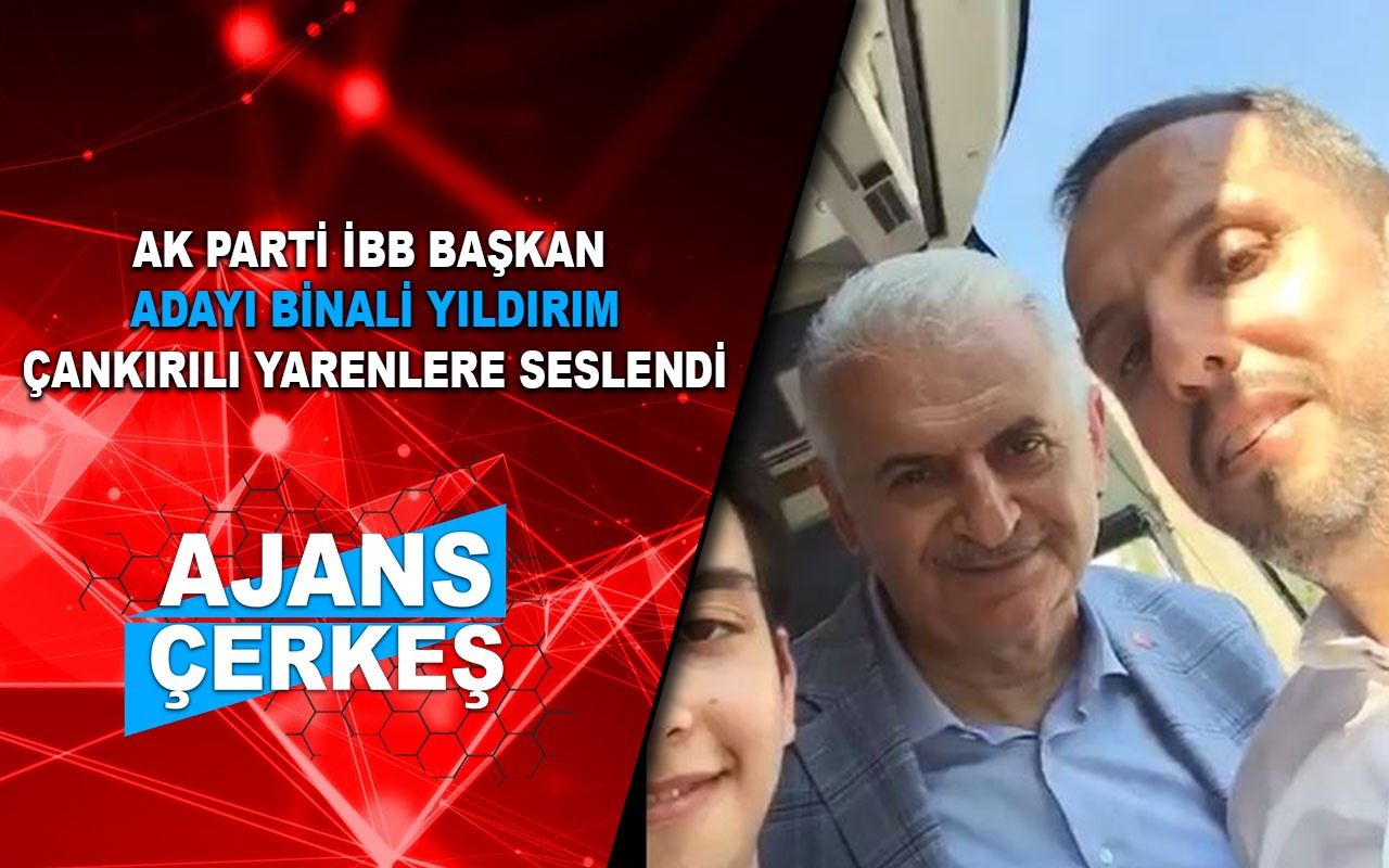Binali Yıldırım, "Çankırılıları Sandığa Bekliyorum"