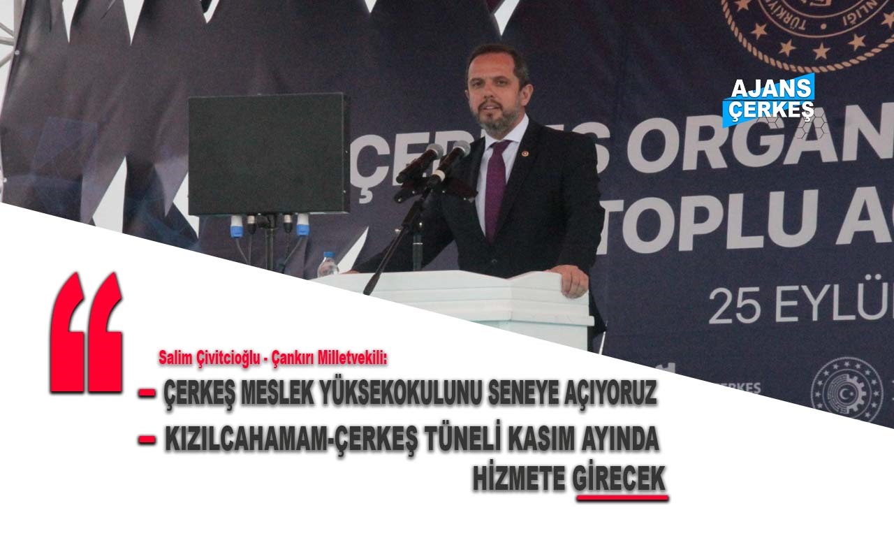 Vekil Çivitcioğlu "Çerkeş MYO Seneye Açılacak"